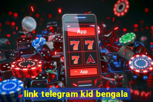 link telegram kid bengala